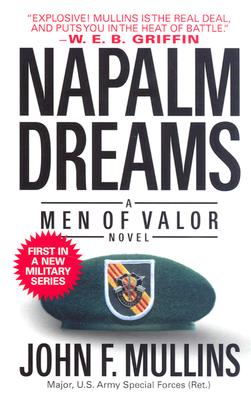 Napalm Dreams: A Men of Valor Novel (Men of Valor)