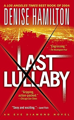 Last Lullaby: An Eve Diamond Novel (Eve Diamond Novels)