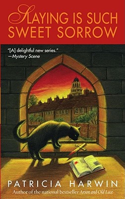 Image for Slaying is Such Sweet Sorrow (Far Wychwood Mysteries, No. 2) Slaying is Such Sweet Sorrow (Far Wychwood Mysteries, No. 2)