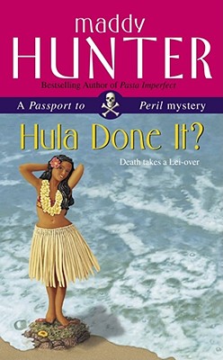 Hula Done It: A Passport to Peril Mystery