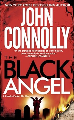 Image for The Black Angel: A Thriller (Charlie Parker Mysteries (Paperback))