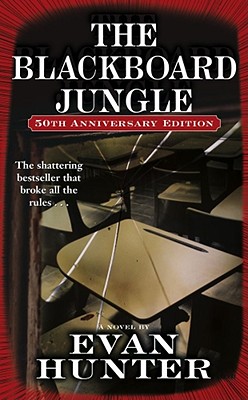 The Blackboard Jungle: A Novel