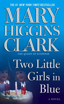 Two Little Girls in Blue: A Novel