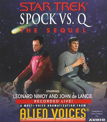 Spock Vs Q: The Sequel (Alien Voices) [CD]