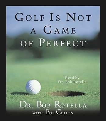 Image for Golf Is Not A Game Of Perfect