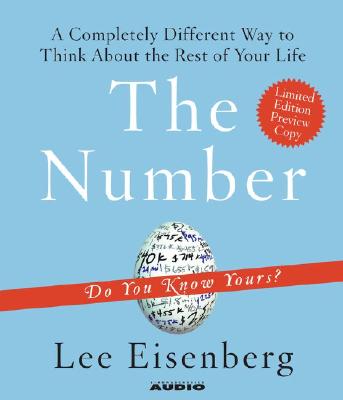 The Number: A Completely Different Way to Think About the Rest of Your Life