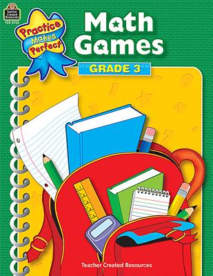 Math Games, Grade 3 (Practice Makes Perfect)