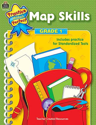 Map Skills Grade 1 (Practice Makes Perfect (Teacher Created Materials))