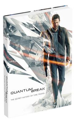 Image for Quantum Break: The Secret History of Time Travel