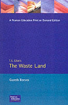 T. S. Elliot's The Waste Land (Critical Studies of Key Texts)