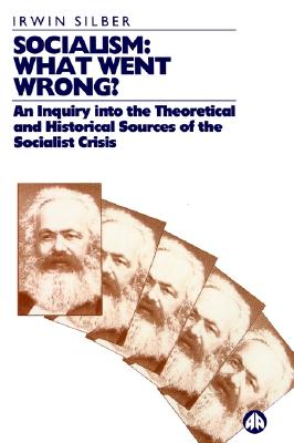 Socialism: What Went Wrong