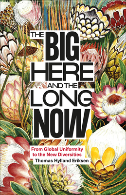 BIG HERE AND THE LONGNOW, THE FROM GLOBAL UNIFORMITY TO THE NEW DIVERSITIES