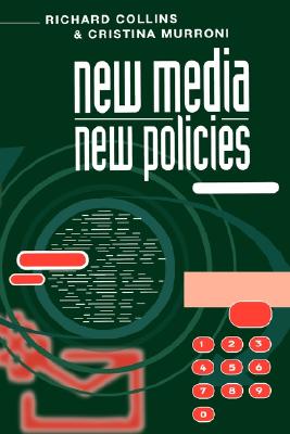 New Media, New Policies: Media and Communications Strategy for the Future