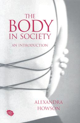 The Body in Society: An Introduction