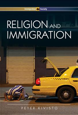 Religion and Immigration: Migrant Faiths in North America and Western Europe (Immigration and Society)