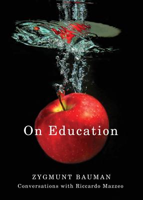 On Education: Conversations with Riccardo Mazzeo [Paperback] Bauman, Pro Zygmunt