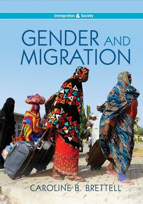 Gender and Migration (Immigration and Society)