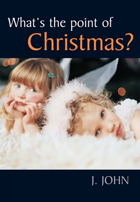 What's the Point of Christmas (Lion Pocketbooks) John, J.