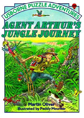 Agent Arthur's Jungle Journey (Usborne Puzzle Adventures)