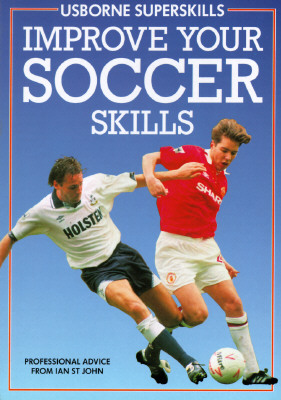 Image for Improve Your Soccer Skills (Usborne Superskills)