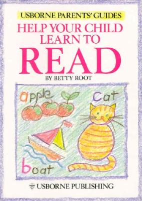 Help Your Child Learn to Read (Usborne Parents' Guides)