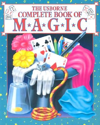 The Usborne Complete Book of Magic