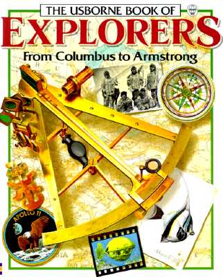 Explorers: From Columbus to Armstrong (Famous Lives)