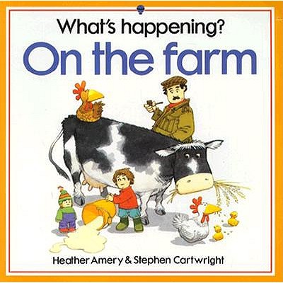 Whats Happening on the Farm; Whats Happening on the Farm