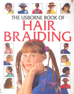 Image for Usborne Book of Hair Braiding (How to Make Series) Usborne Book of Hair Braiding (How to Make Series)