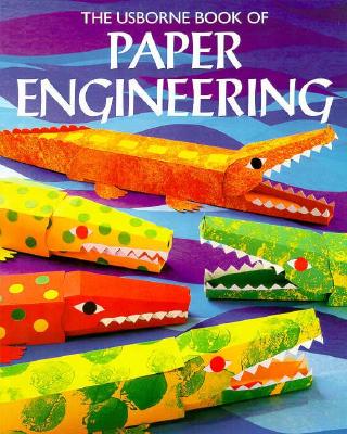 Image for The Usborne Book of Paper Engineering (How to Make Series)