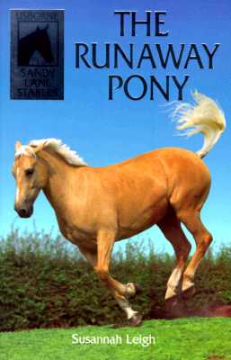 The Runaway Pony (Sandy Lane Stables Series)