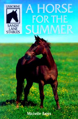 A Horse for the Summer (Sandy Lane Stables Series)