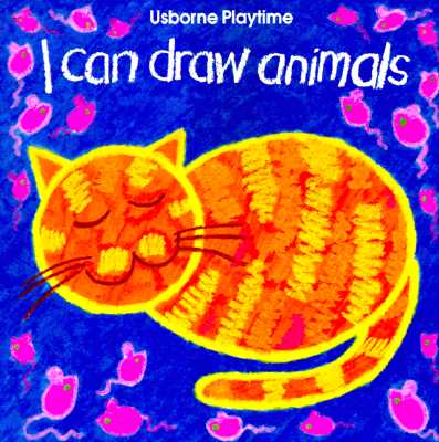 Image for I Can Draw Animals (Usborne Playtime Series)