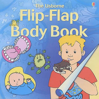 Flip Flap Body Book 'What Happens to Your Food', 'How Are Babies Made', 'How Do Your Senses Work