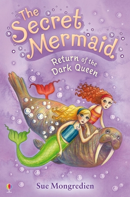Return of the Dark Queen (Secret Mermaid Book 6) [Paperback] Mongredien