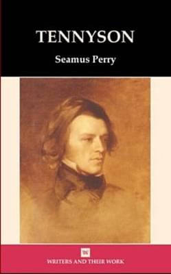 Alfred Tennyson (Writers and Their Work)