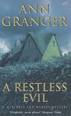 A Restless Evil : A Mitchell and Markby Mystery