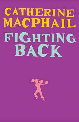 Fighting Back MacPhail, Catherine