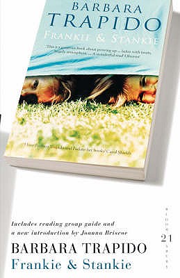 Frankie and Stankie: 21 Great Reads for the 21st Century Trapido, Barbara