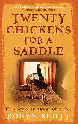 Twenty Chickens for a Saddle: The Story of an African Childhood