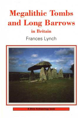 MEGALITHIC TOMBS AND LONG BARROWS IN BRITAIN