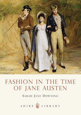 Image for Fashion in the Time of Jane Austen Fashion in the Time of Jane Austen