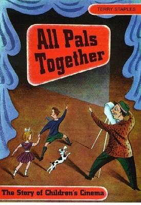 All Pals Together: The Story of Children's Cinema