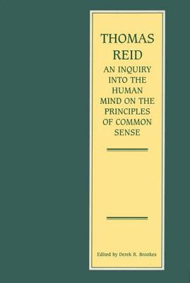 An Inquiry into the Human Mind on the Principles of Common Sense (The Edinburgh Edition of Thomas Reid)