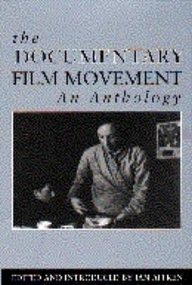 The Documentary Film Movement: An Anthology