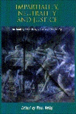 Impartiality, Neutrality and Justice: Re-reading Brian Barry's Justice as Impartiality Kelly, Professor Paul