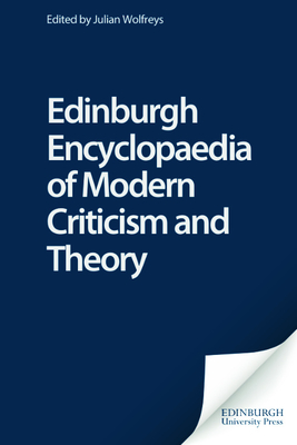 Edinburgh Encyclopaedia of Modern Criticism and Theory