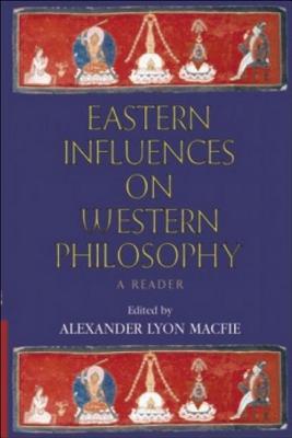 Eastern Influences on Western Philosophy: A Reader