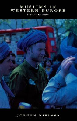 Muslims in Western Europe (The New Edinburgh Islamic Surveys)