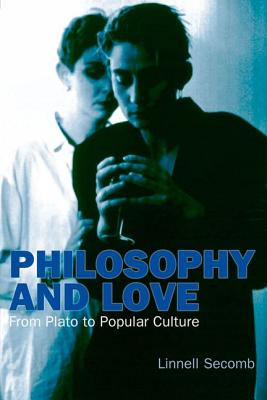 Philosophy and Love: From Plato to Popular Culture